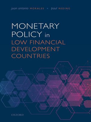 cover image of Monetary Policy in Low Financial Development Countries